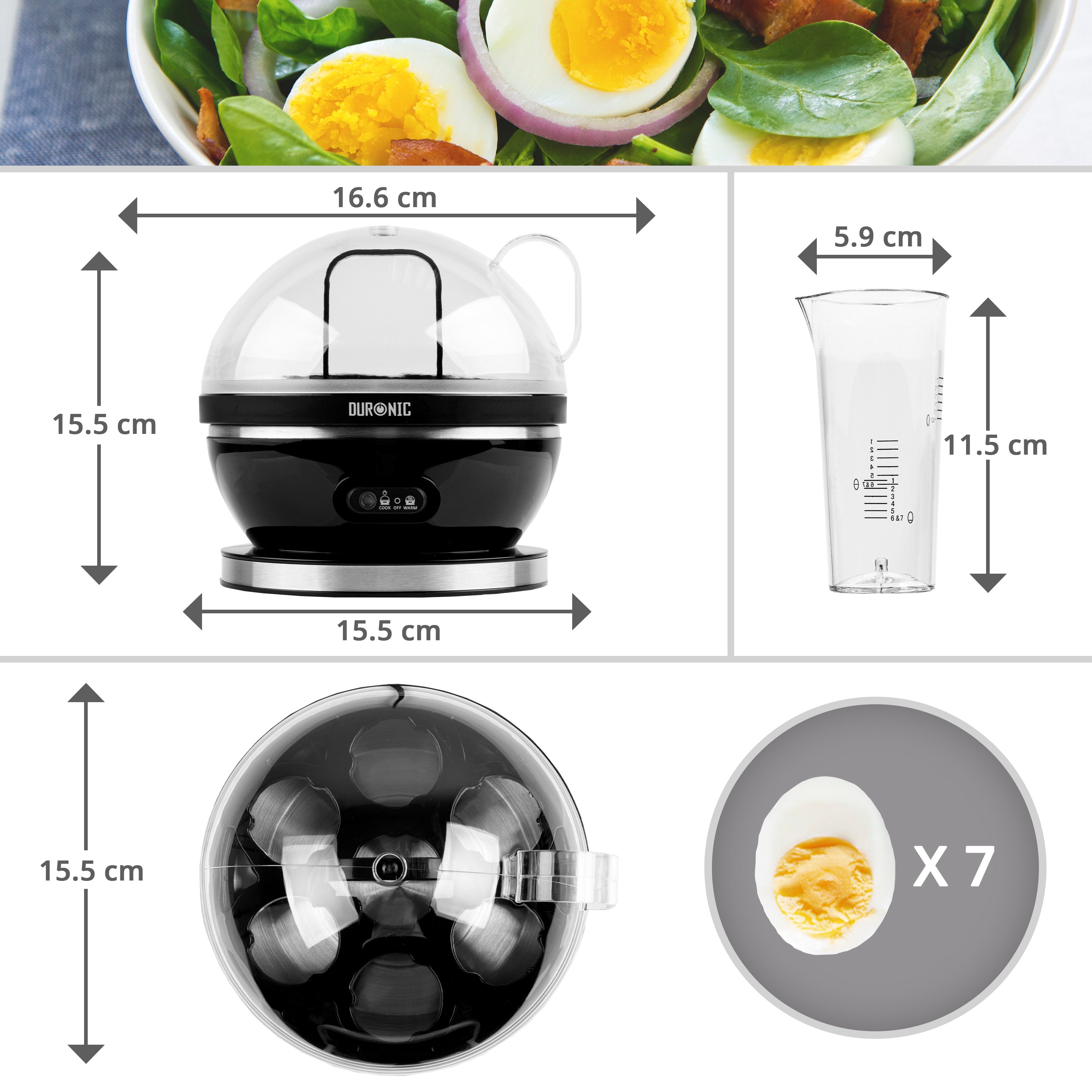 Duronic EB27 BK Hervidor de Huevos Eléctrico 400 W para 7 Huevos | Mostrando un diagrama técnico de dimensiones del hervidor, que indica una anchura de 16.6 cm, una altura de 15.5 cm, una base de 15.5 cm y una profundidad de 15.5 cm, junto con las medidas de la taza medidora (11.5 cm de alto por 5.9 cm de ancho) y su capacidad para cocinar hasta 7 huevos simultáneamente